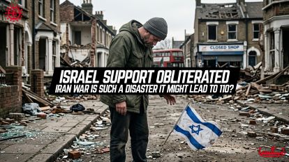 Israel Support Obliterated: Iran War Is Such A Disaster It Might Lead To History Repeating