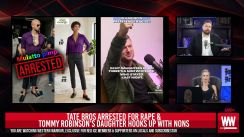 Tate Bros Arrested For Rape & Tommy Robinson's Daughter Hooks Up With Nons